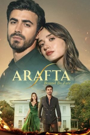 Arafta Bound by Fate in English Subtitles – A Dark Turkish Romance of Revenge & Destiny