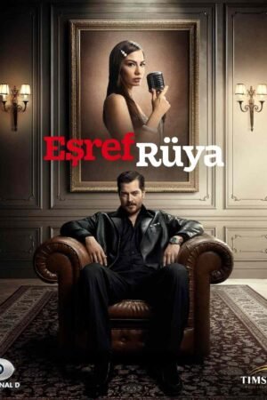 Esref Ruya Series In English Subtitles | Kayifamilytv Review & Synopsis of Drama, Cast & Story